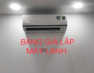 Bảng giá lắp máy lạnh