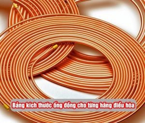 Những tiêu chuẩn ống đồng cho máy lạnh